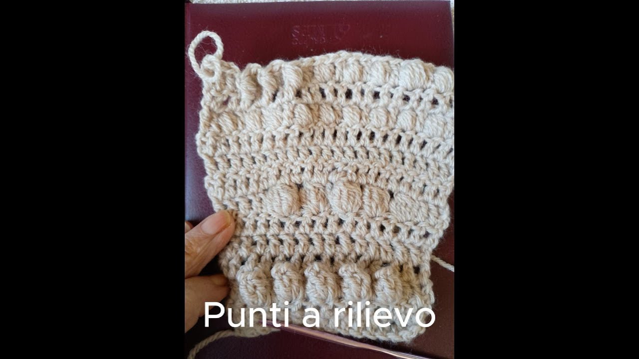 Punti a rilievo all’uncinetto: popcorn, puff e cluster | Tutorial tecnico
