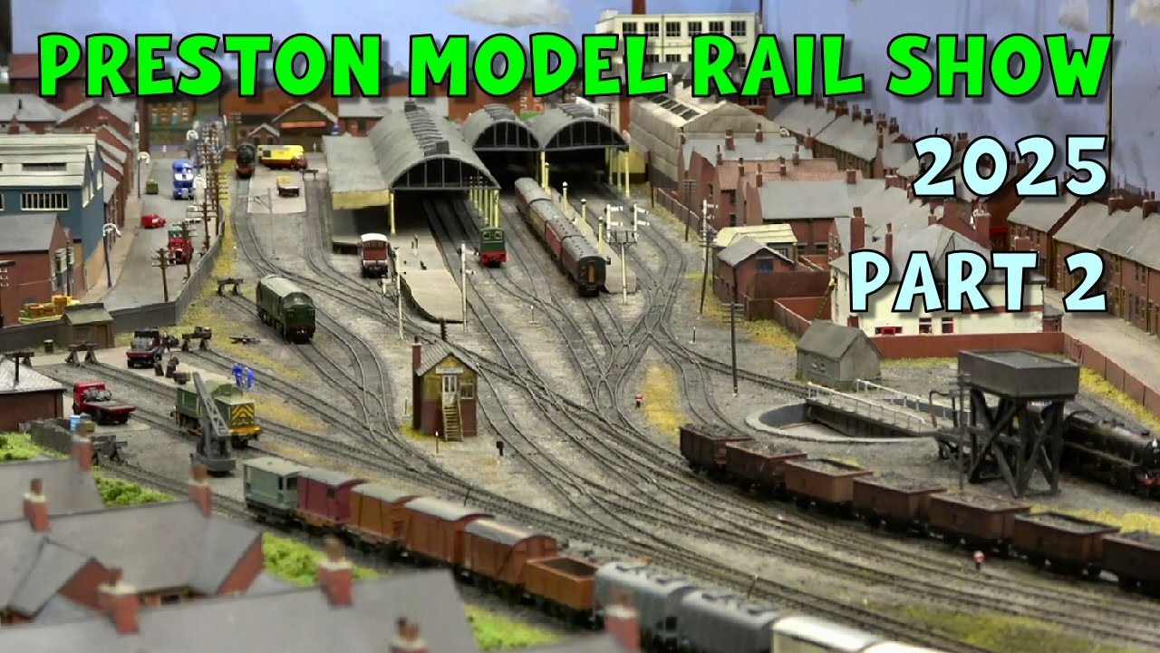 Preston Model Rail Show 2025 – Part 2