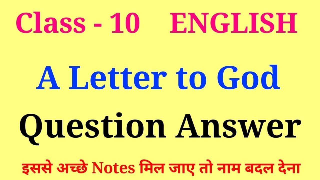 a letter to god question answer | class 10 english chapter 1 question answer