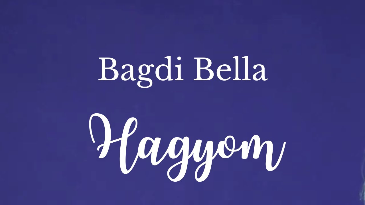 Bagdi Bella - Hagyom (odafordulás a nehéz érzelmekhez)