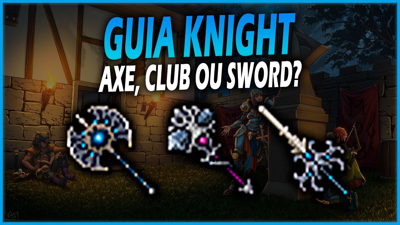 [TIBIA] - AXE, CLUB OU SWORD - QUAL USAR? (ATUALIZADO) | EXPLICATIVO (COMPLETO)