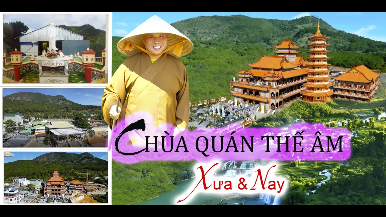 CHÙA QUÁN THẾ ÂM xưa và nay  ( KÝ SỰ HOÀI NIỆM )