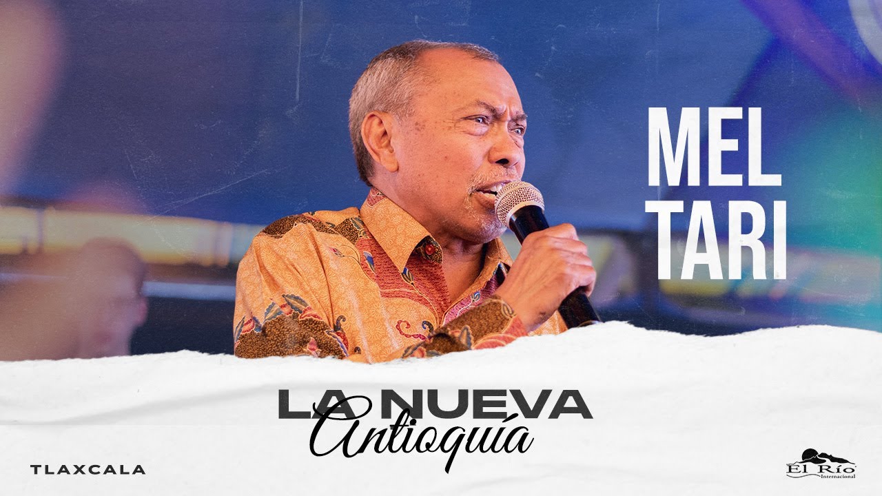 La nueva Antioquía I Mel Tari