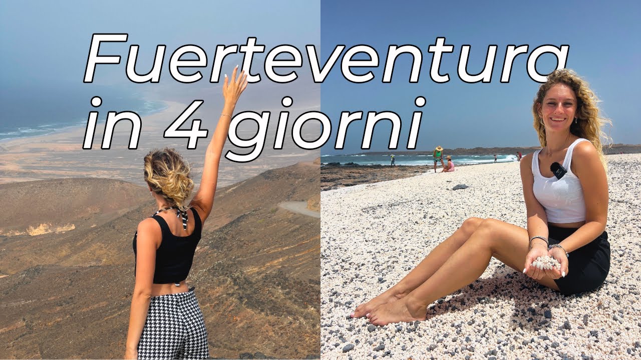 Come vedere tutta Fuerteventura in 4 giorni 🇪🇸