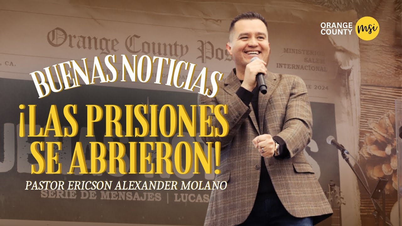 Las Prisiones Se Abrieron | Pr. Ericson Alexander Molano | Brille Tu Luz