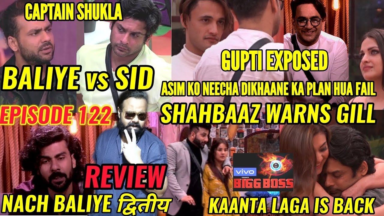 BIGG BOSS 13 REVIEW | EPISODE 122 | SHUKLA CAPTAIN vs VISHAL | GUPTA PLAN FAIL | SHAHBAAZ WARNS GILL