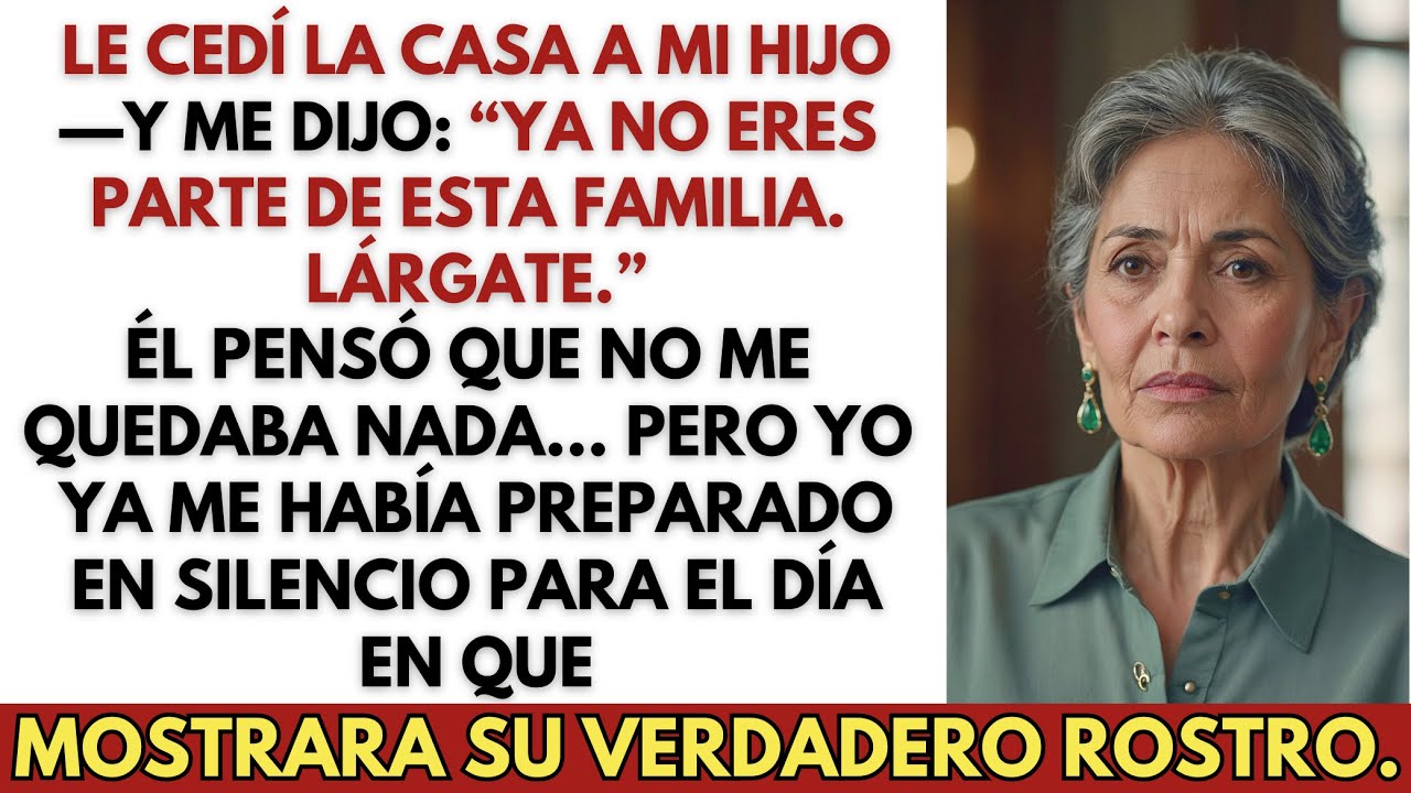Le Cedí la Casa a Mi Hijo—Y Luego Me Dijo: “Ya No Eres Parte de Esta Familia”