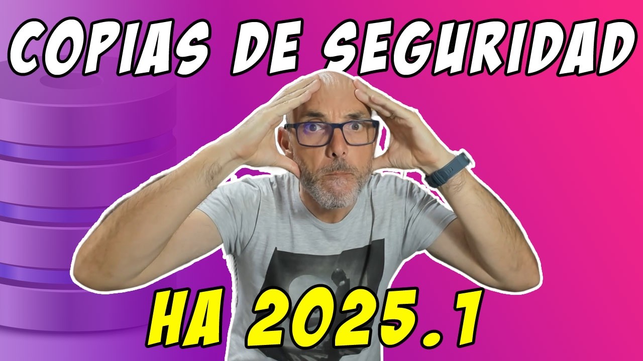 Copias se seguridad HOME ASSISTANT 2025.1