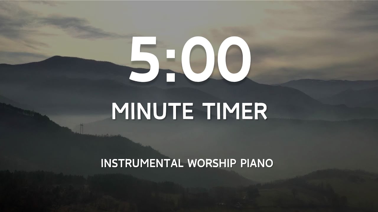 5 Minute Timer with Instrumental Worship Piano | Lord I Lift Your Name On High