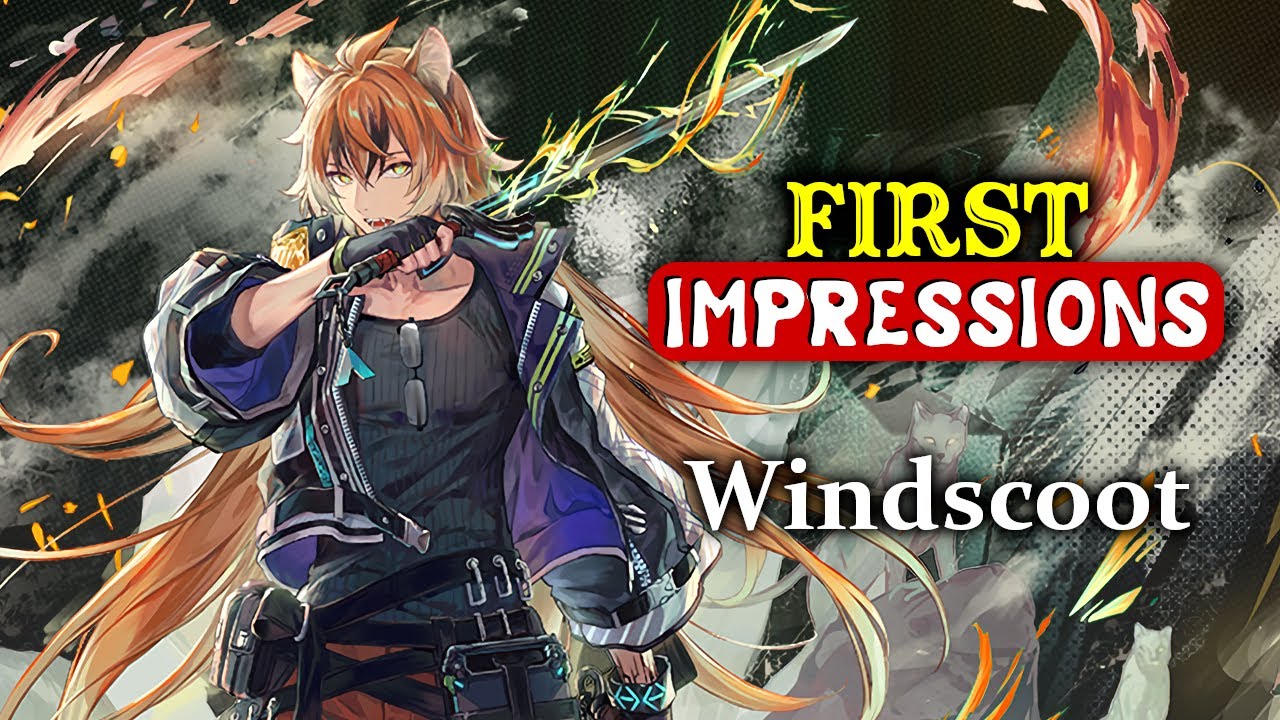 МОИ ПЕРВЫЕ ВПЕЧАТЛЕНИЯ О WINDSCOOT [ARKNIGHTS]
