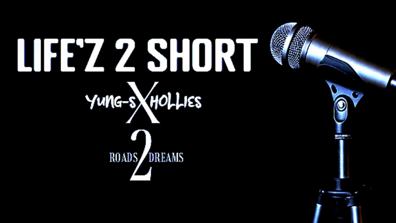 Life is too short _-_Yung Skully X Hollies
