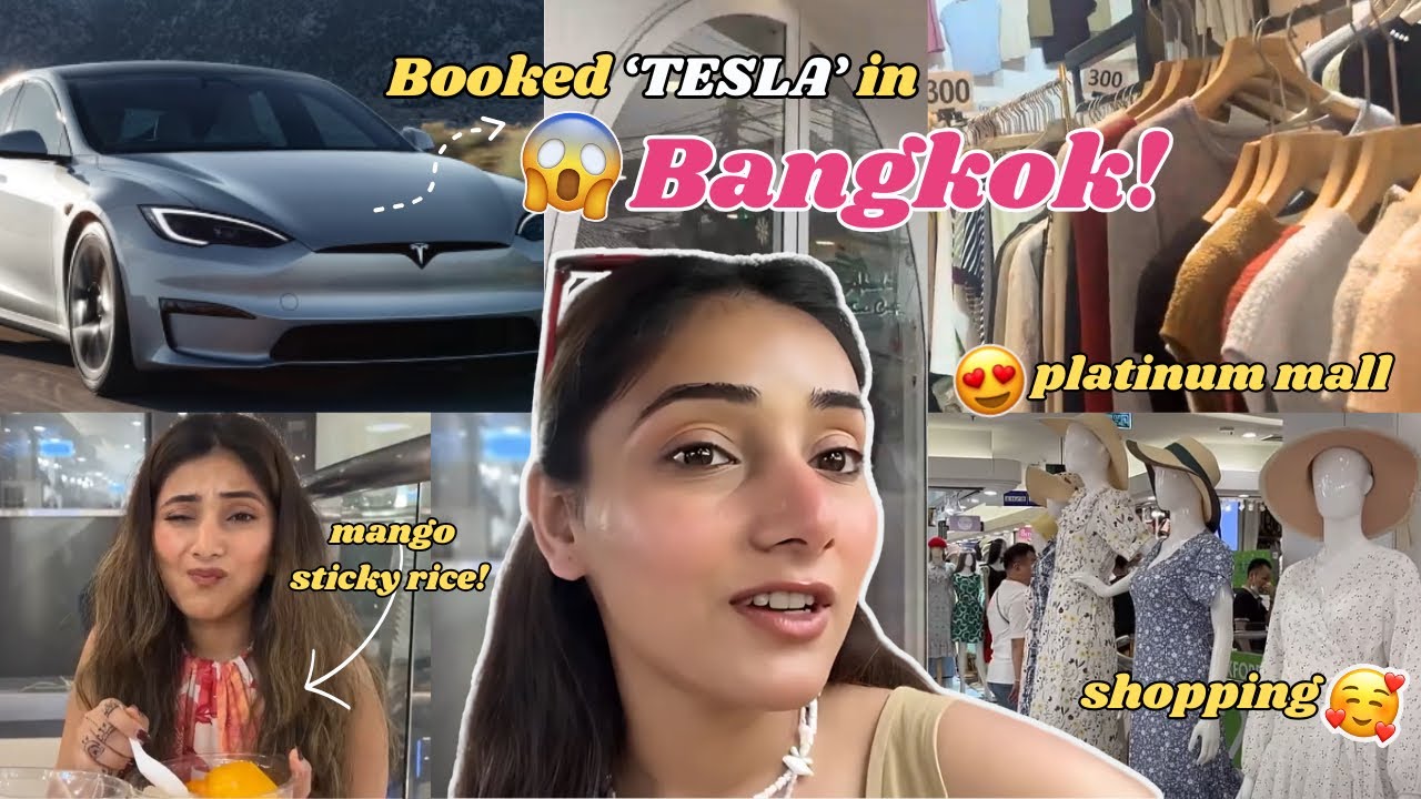 Bangkok is Shopping Heaven | Platinum Mall | Mango Stick Rice Reaction | Tesla taxi | Paayal Vlogs