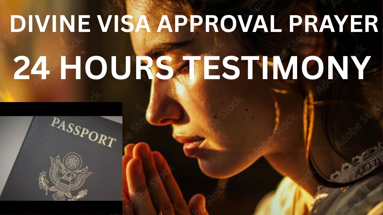 2- Hour Powerful Prayer For Visa Approval and Immigration  Breakthrough