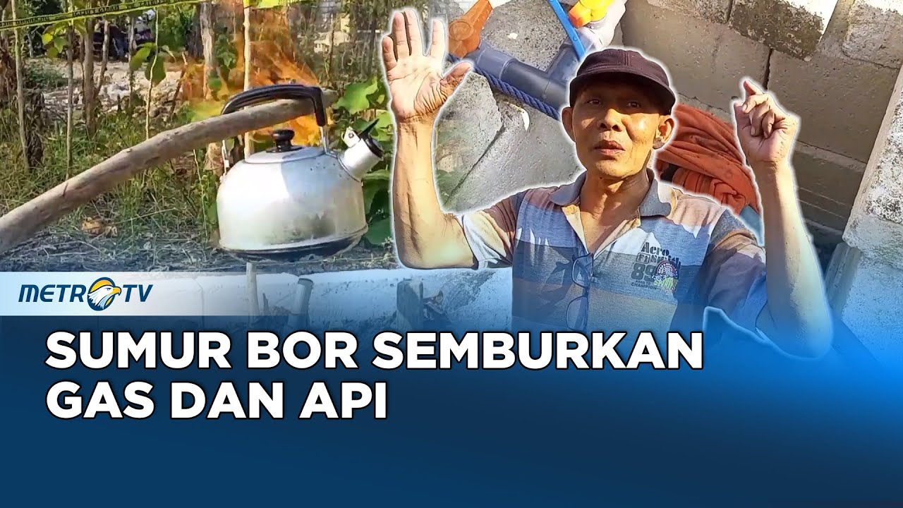 Buat Sumur Bor Semburkan Gas dan Api