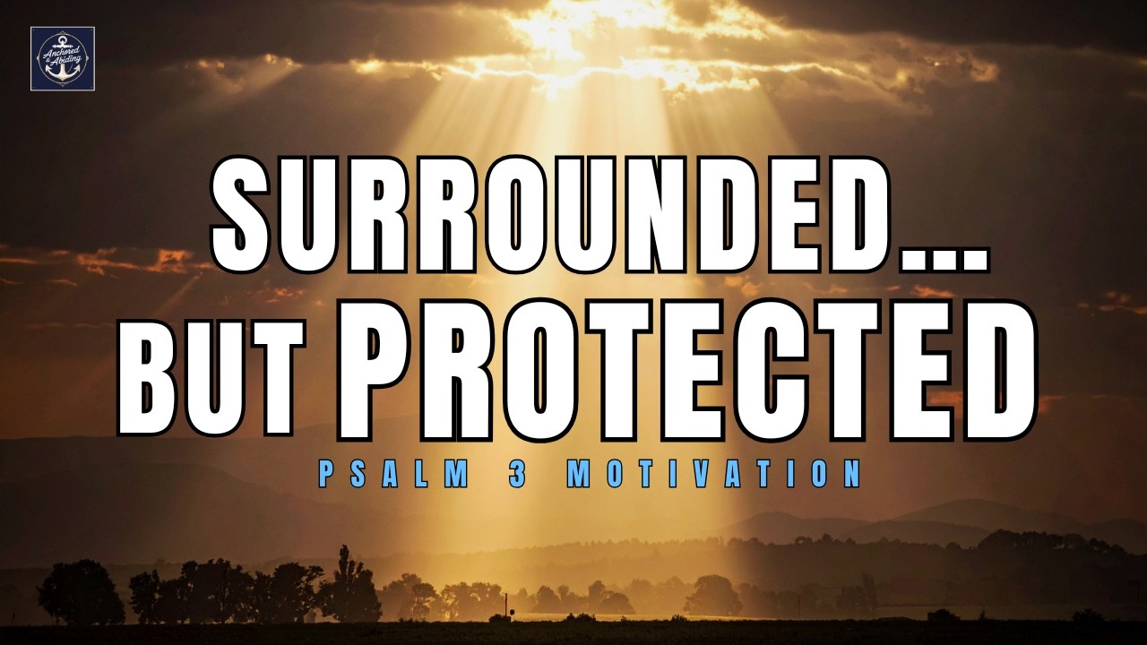 They Rose Against Me… But God | Psalm 3 Motivation
