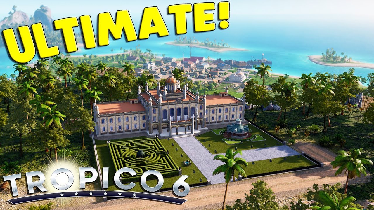 Tropico 6 - Ep. 01: ULTIMATE CITY & NATION BUILDER | Tropico 6 Sandbox Gameplay