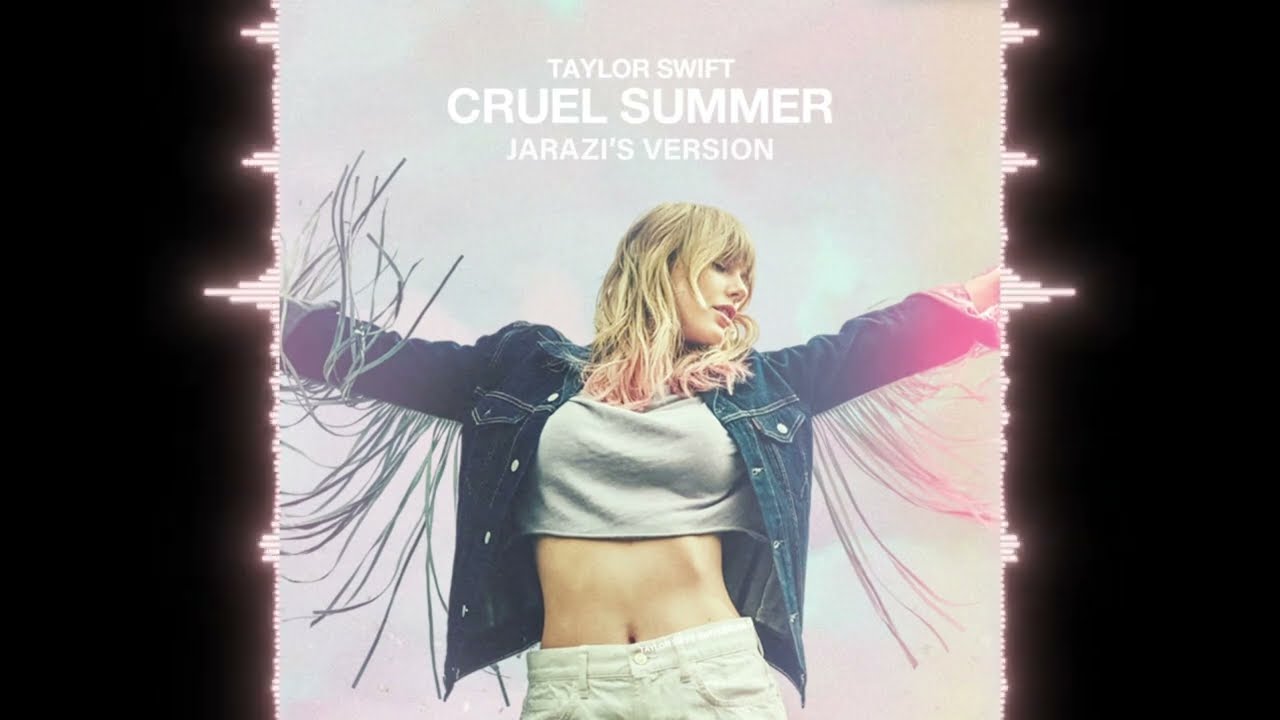Taylor Swift - Cruel Summer (Jarazi's Version) [Free Download]