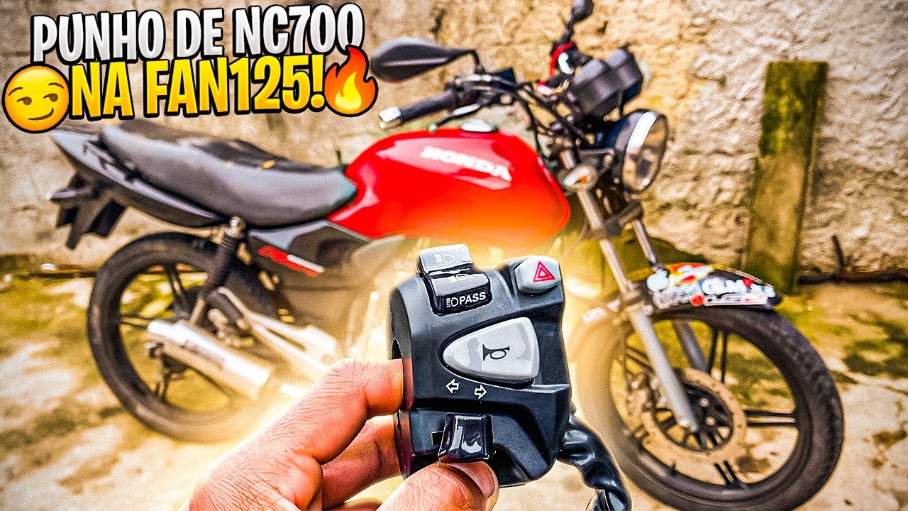 PUNHO DA NC 700 NA FAN 125 VARETADA