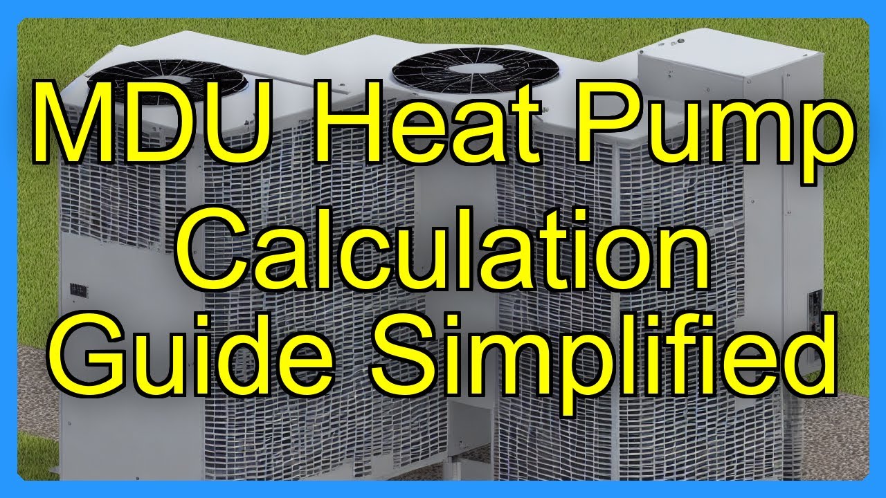 MDU Heat Pump Calculation Guide Simplified