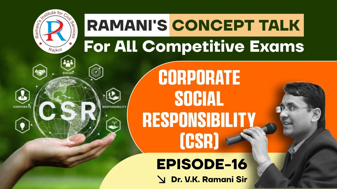 RAMANI'S CONCEPT TALK | CSR | UPSC | GPSC | ACCOUNTANT | PSI | DR.V.K.RAMANI | PRELIMS & MAINS |