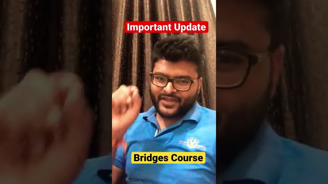 Important Update Regarding bridge Course | #Shorts