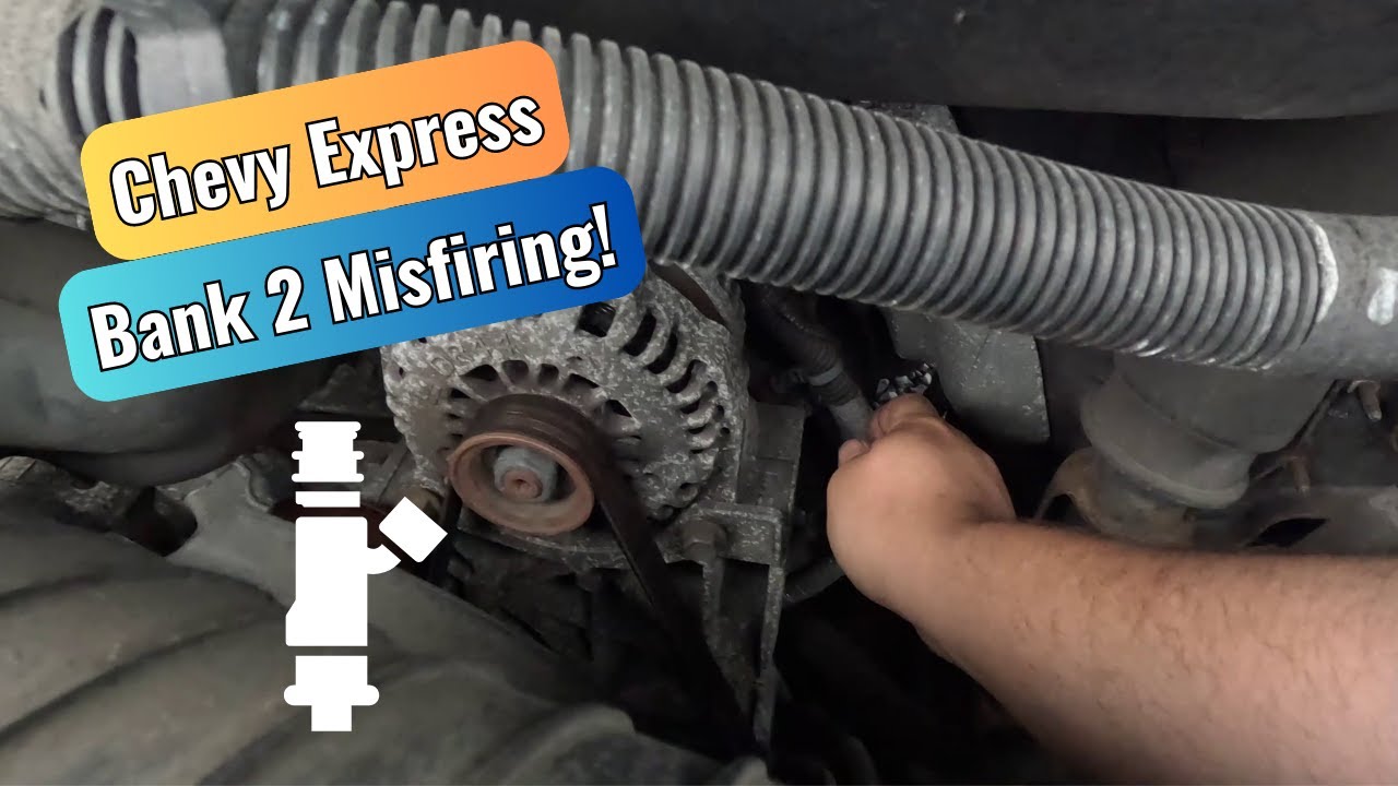 2015 Chevy Express - Bank 2 Injector Fault! No Parts Required!