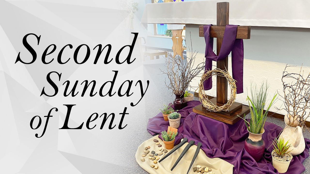 2026 02 28 - 2e dimanche du Carême / 2nd Sunday of Lent