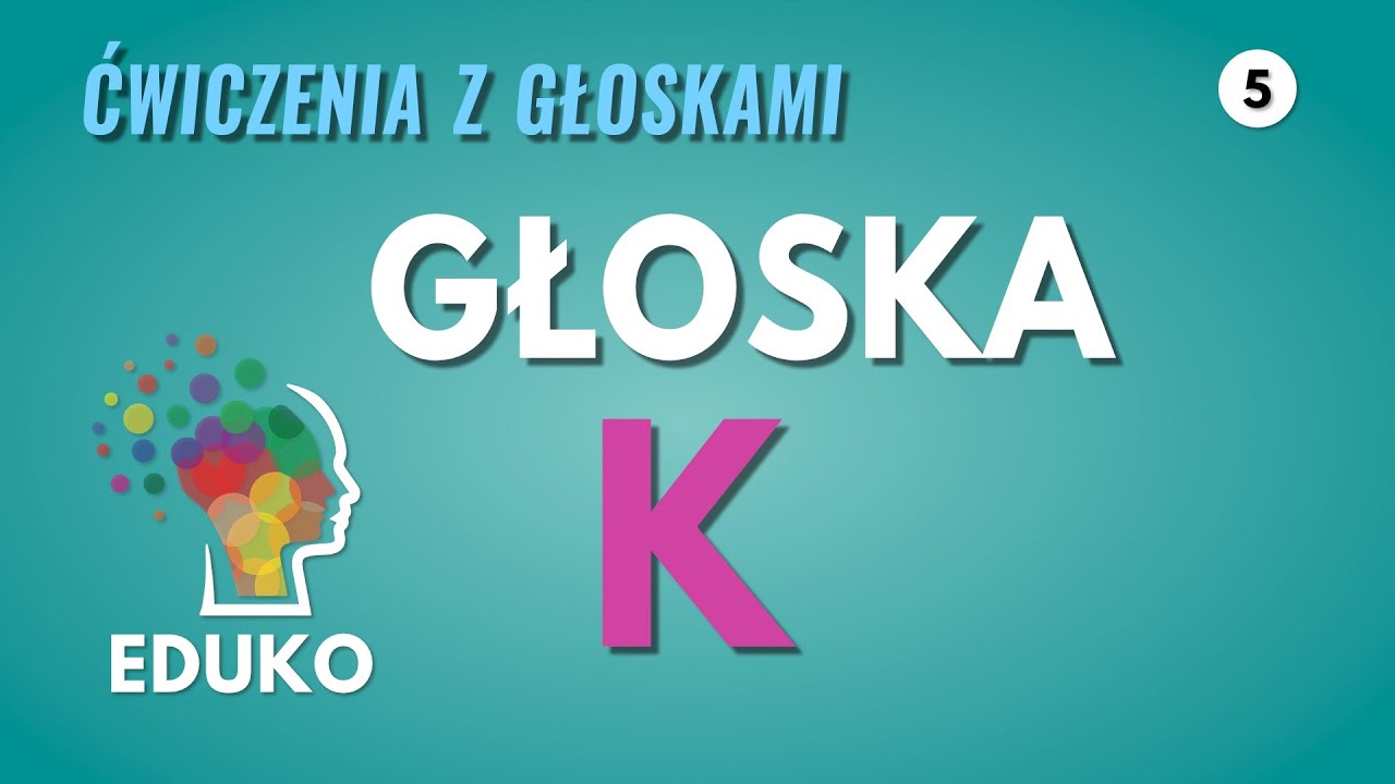 Ćwiczenia z głoską K