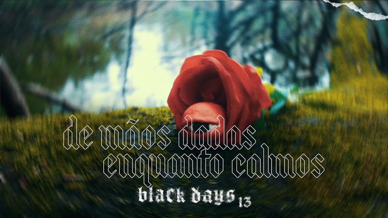 Black Days - De Mãos Dadas Enquanto Caímos
