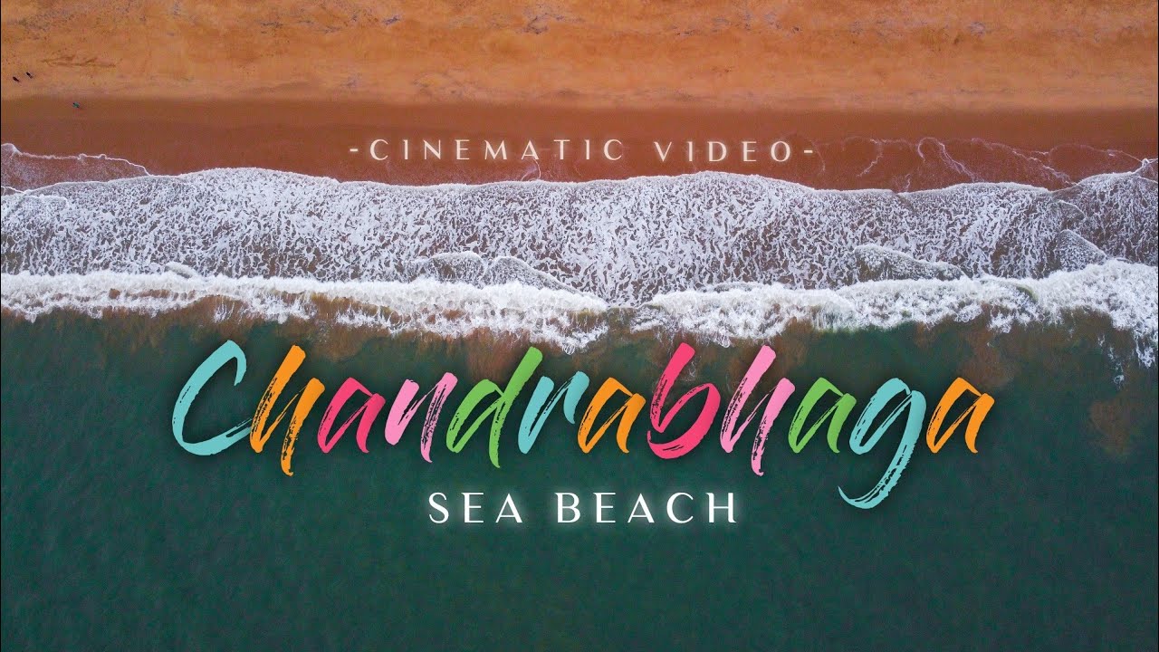 || MARINE DRIVE || CHANDRABHAGA BEACH || KONARK || CINEMATIC VIDEO ||