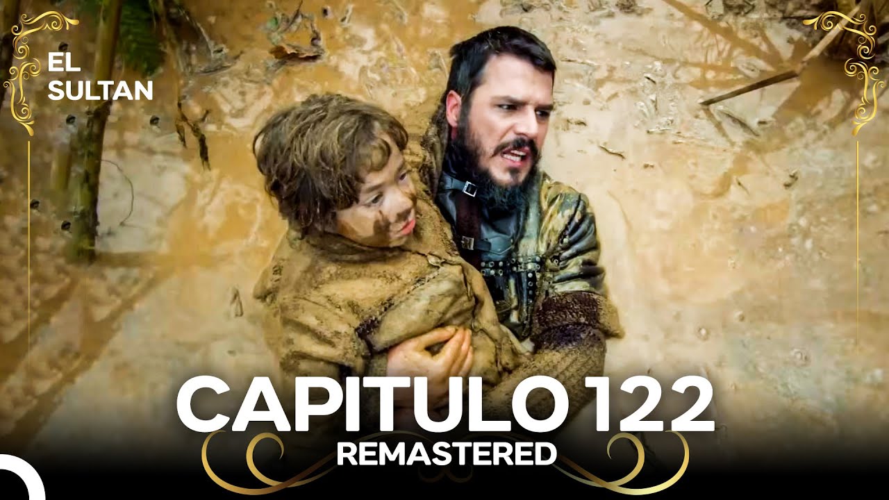 El Sult&aacute;n | Capitulo 122 (REMASTERED)