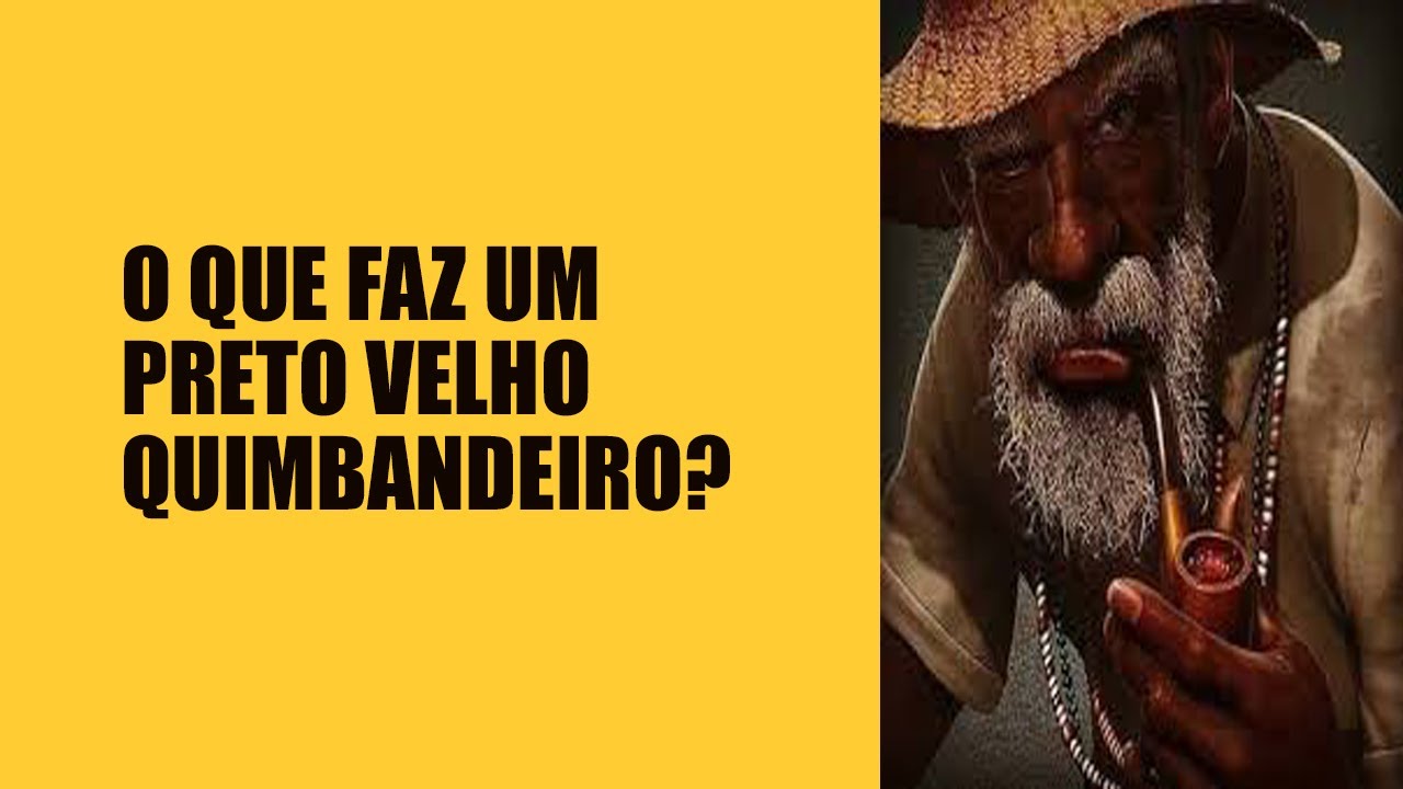 O que faz um Preto Velho Quimbandeiro?