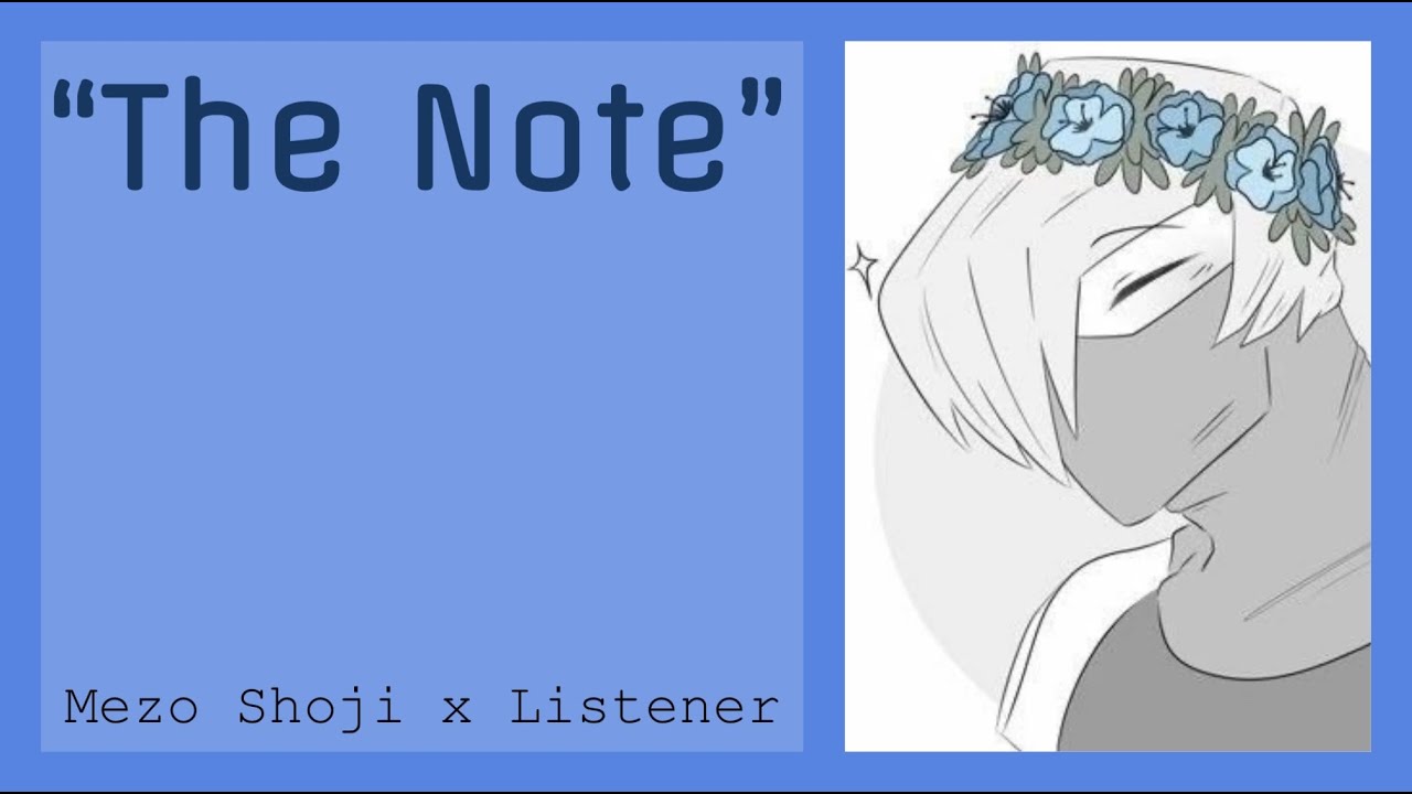 “The Note” | Mezo Shoji x Listener {BNHA Fanfic Reading}