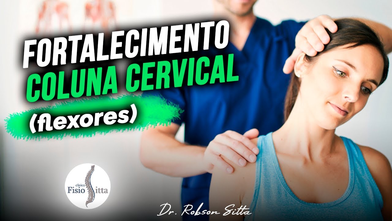 EXERCÍCIOS de FORTALECIMENTO da COLUNA CERVICAL FLEXORES do PESCOÇO - Clínica Dr. Robson Sitta