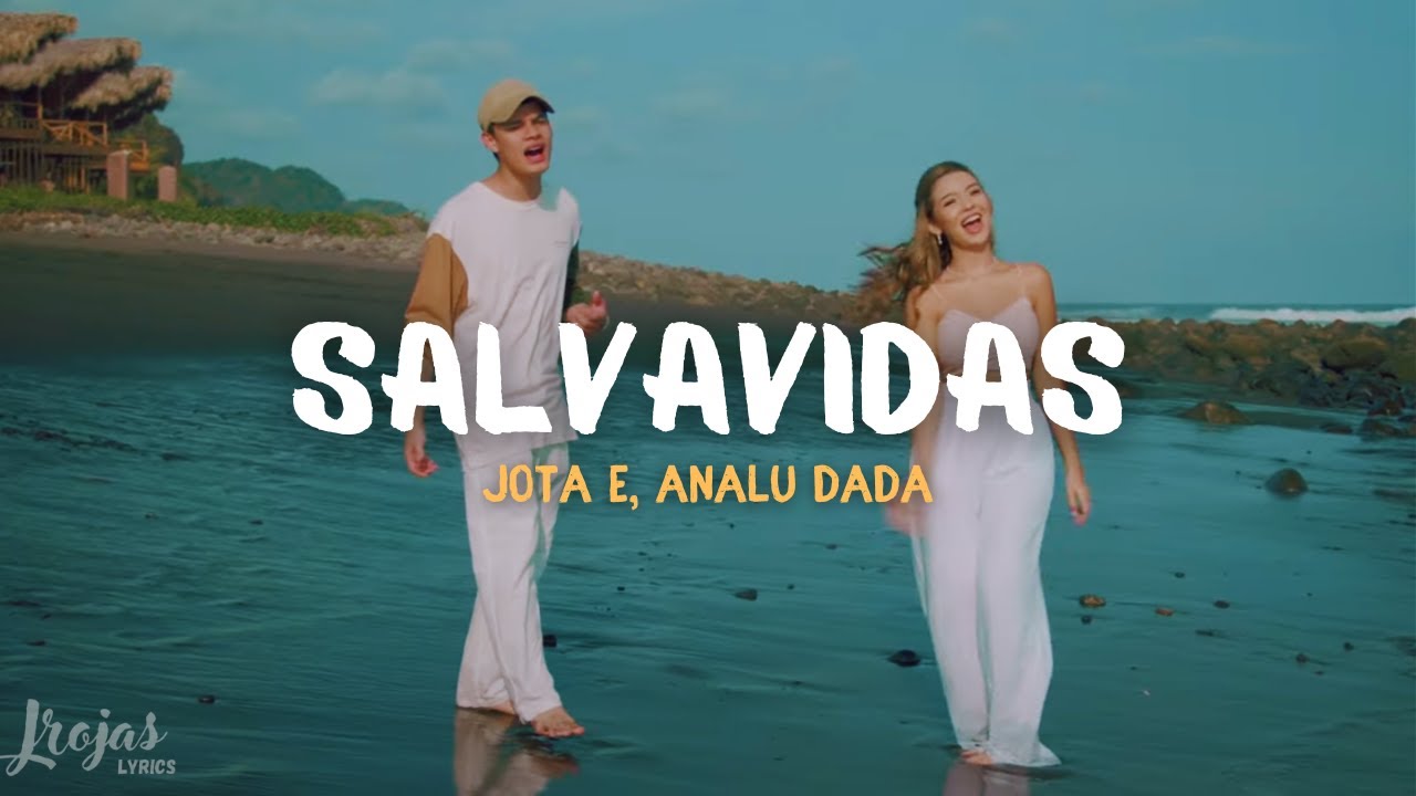 Analu Dada & Jota E - Salvavidas (Video Letra)