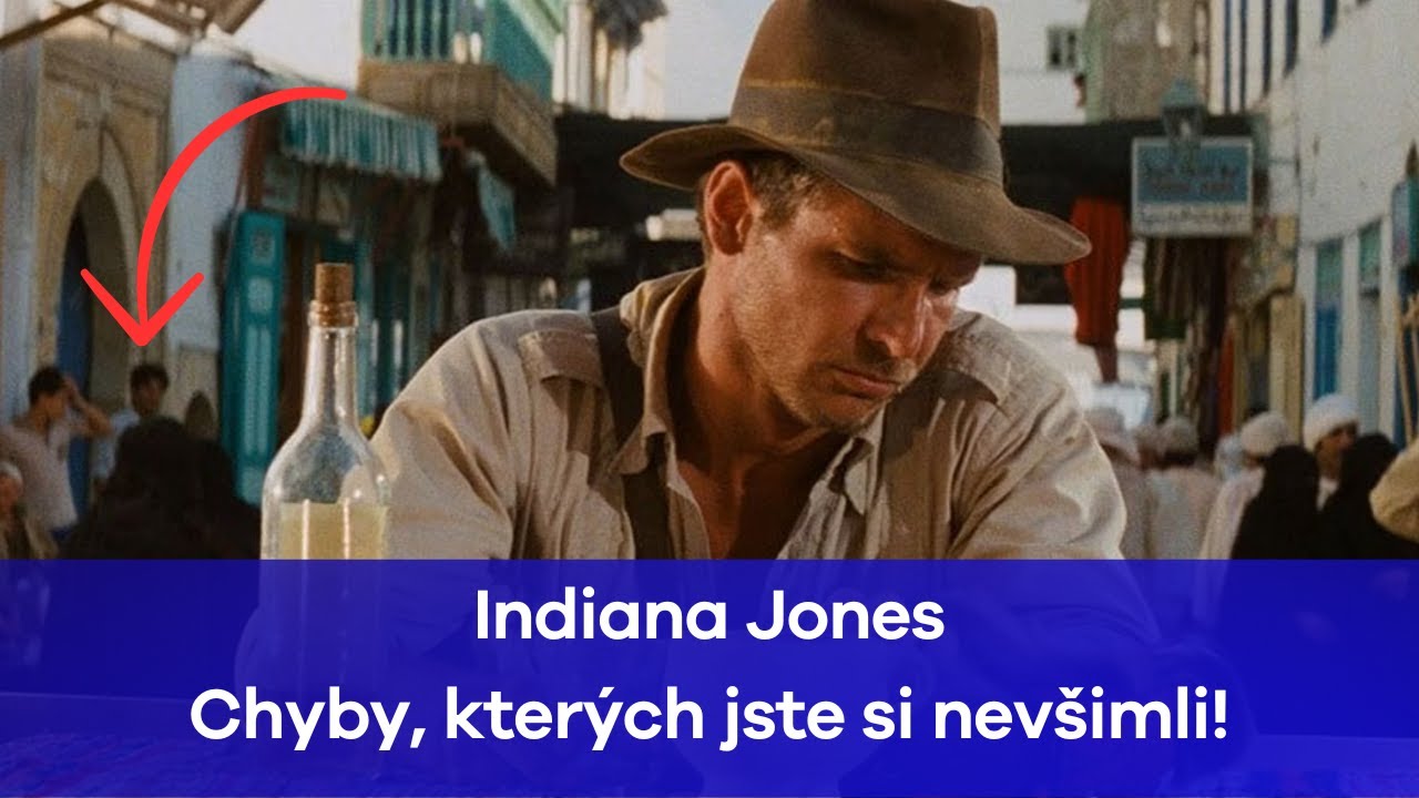 Indiana Jones: Chyby, kterých jste si nevšimli!