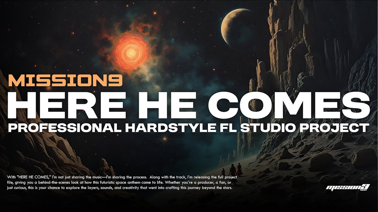 MISSION9 - HERE HE COMES (Arrival) | FL Studio Project (FLP Download)