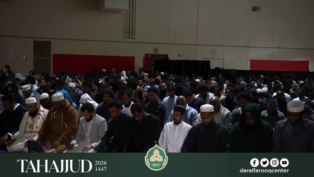 Night 5 of Tahajjud 2026 | Dar Al Farooq Center | Part 2 of 2