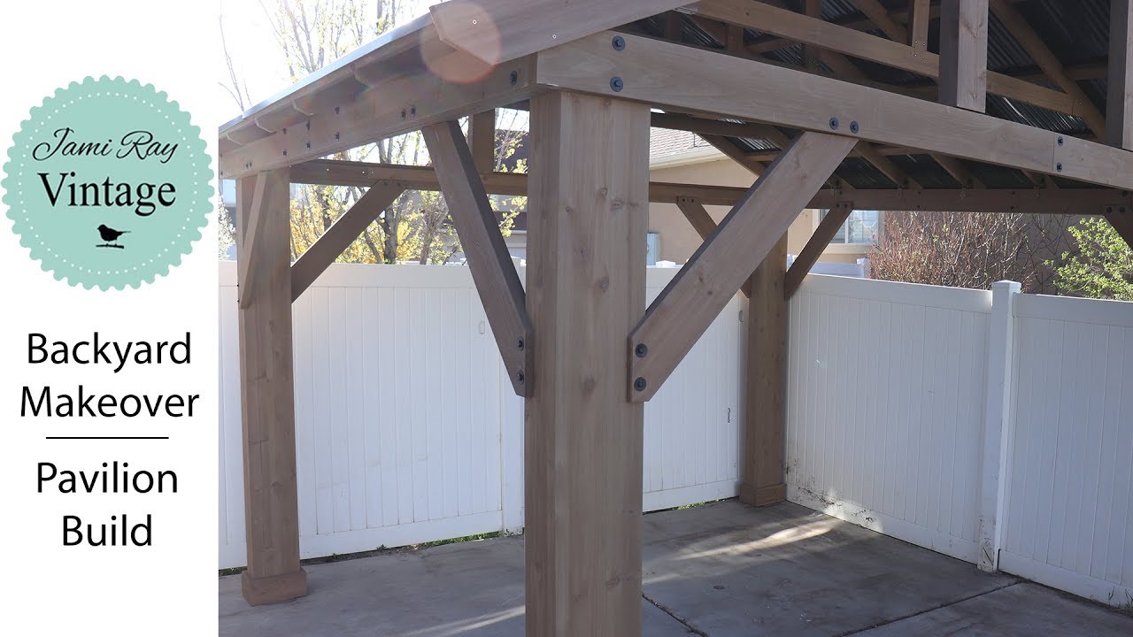 Backyard Makeover | Pavilion Build