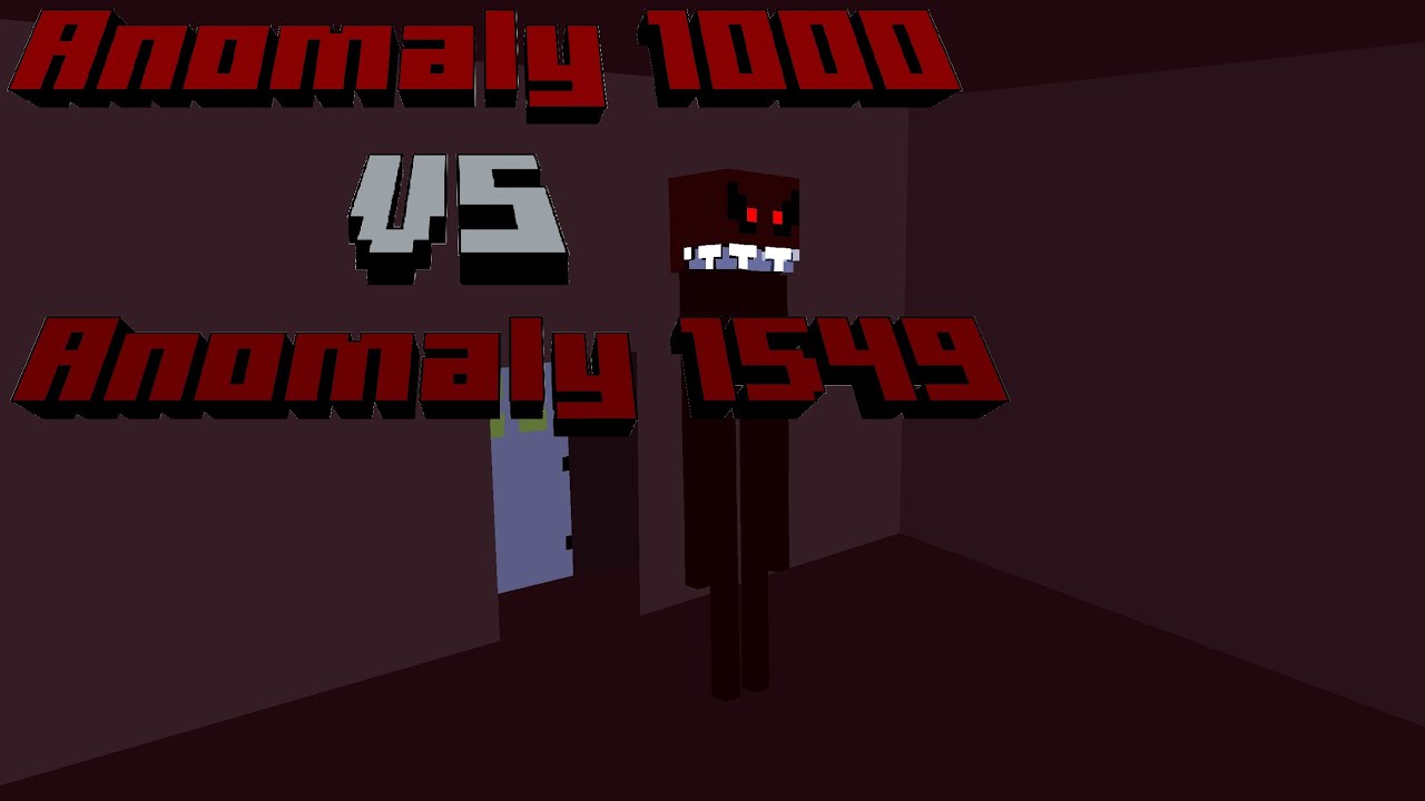 Minecraft: Anomaly 1000 VS Anomaly 1549