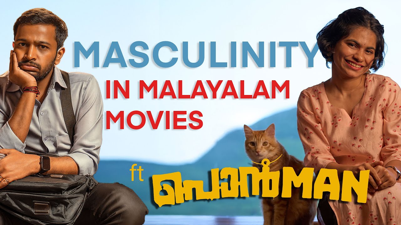 Masculinity in Malayalam Movies & Ponman | Video Esay | Set Of Two