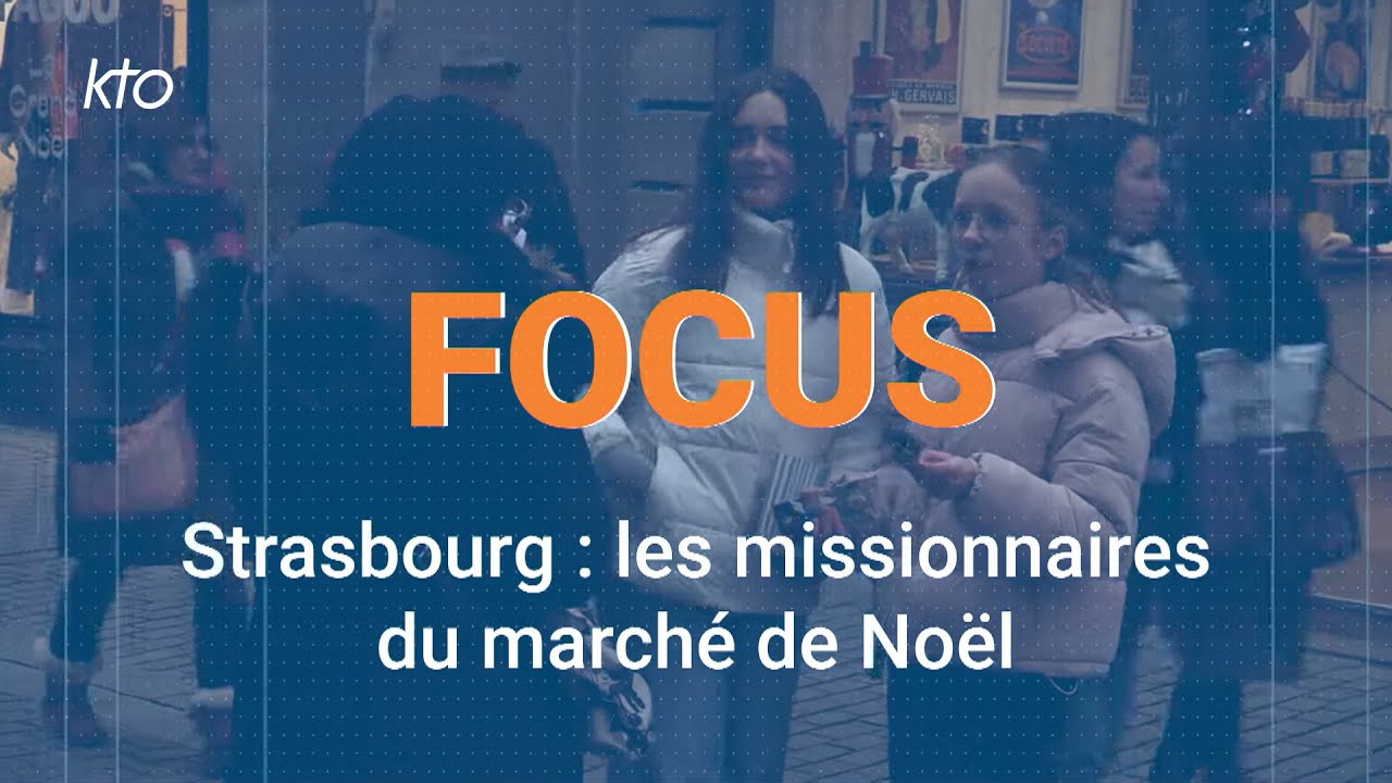 Strasbourg : les missionnaires du marché de Noël