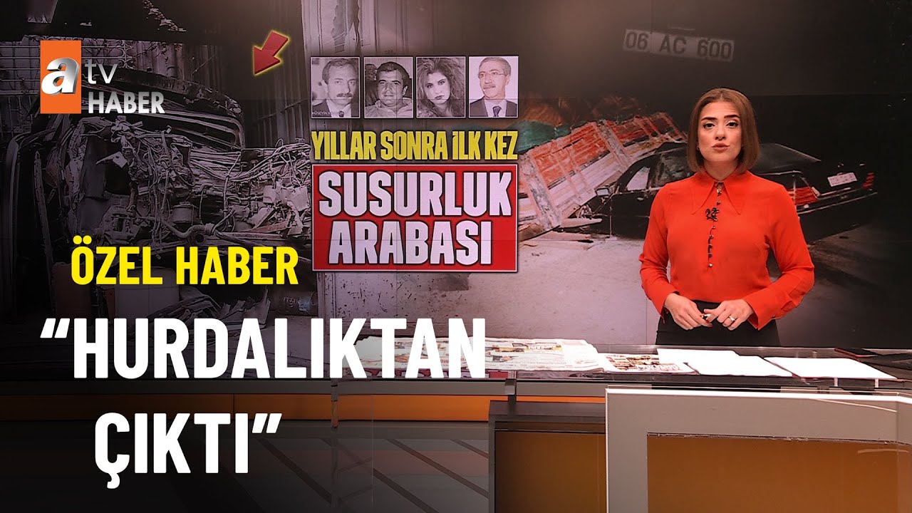 ÖZEL HABER - atv Haber Susurluk Aracı'nı buldu! - atv Haber 9 Kasım 2022