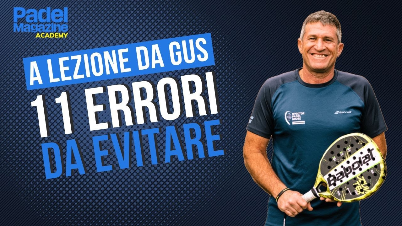 A LEZIONE DA GUS: 11 errori da evitare