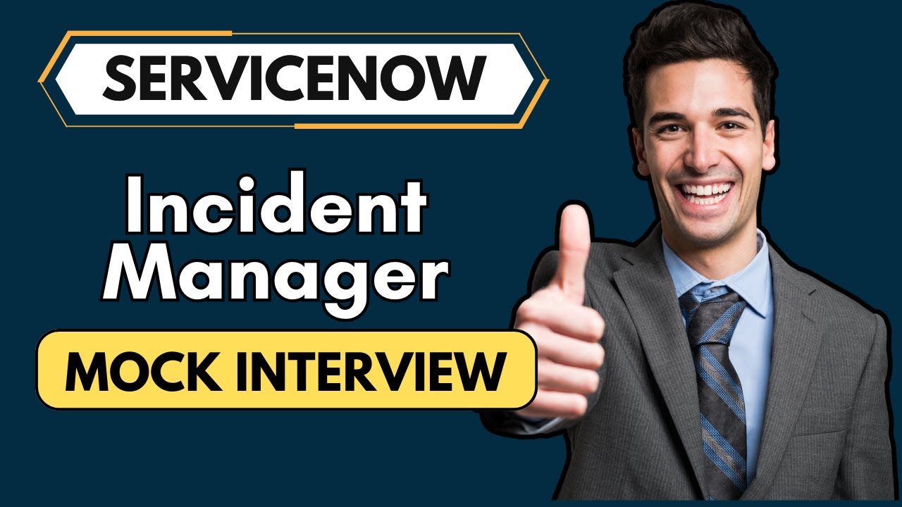 Incident Manager Mock Interview Questions | ServiceNow Interview Questions