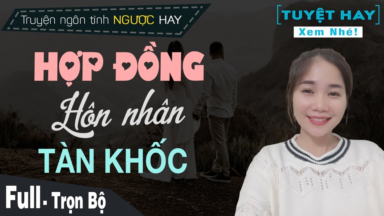 Hợp Đồng Hôn Nhân Tàn Khốc - Truyện Ngôn Tình Ngắn Cưới Vợ Vì Bà Mc Mai Thủy Kể