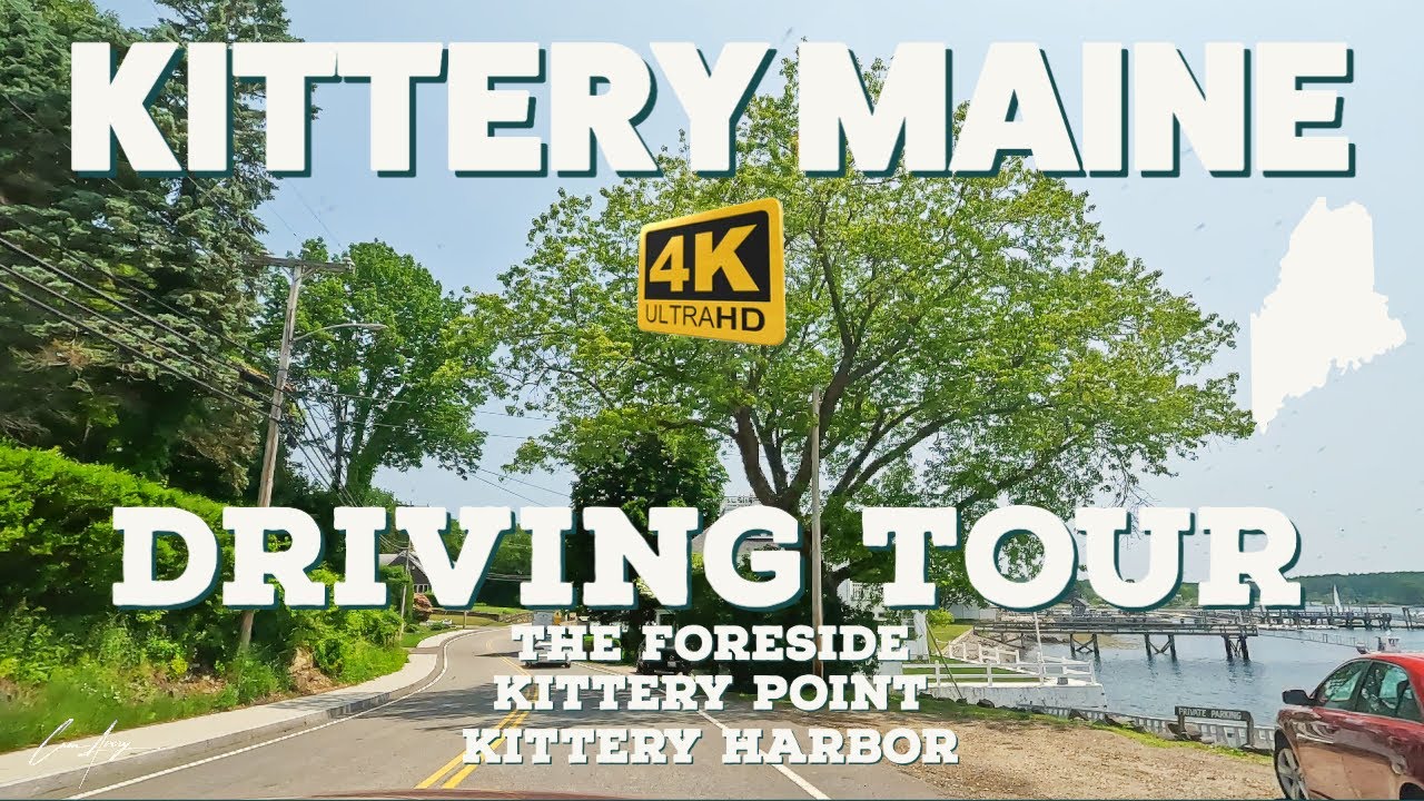 Explore Kittery Maine | 4K Driving Tour | Foreside | Kittery Point | Harbor | Naval Shipyard
