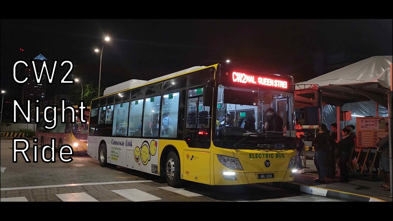 [Causeway Link] Foton C10/C12 Electric bus spotting at Queen Street Ter + Night time ride on CW2