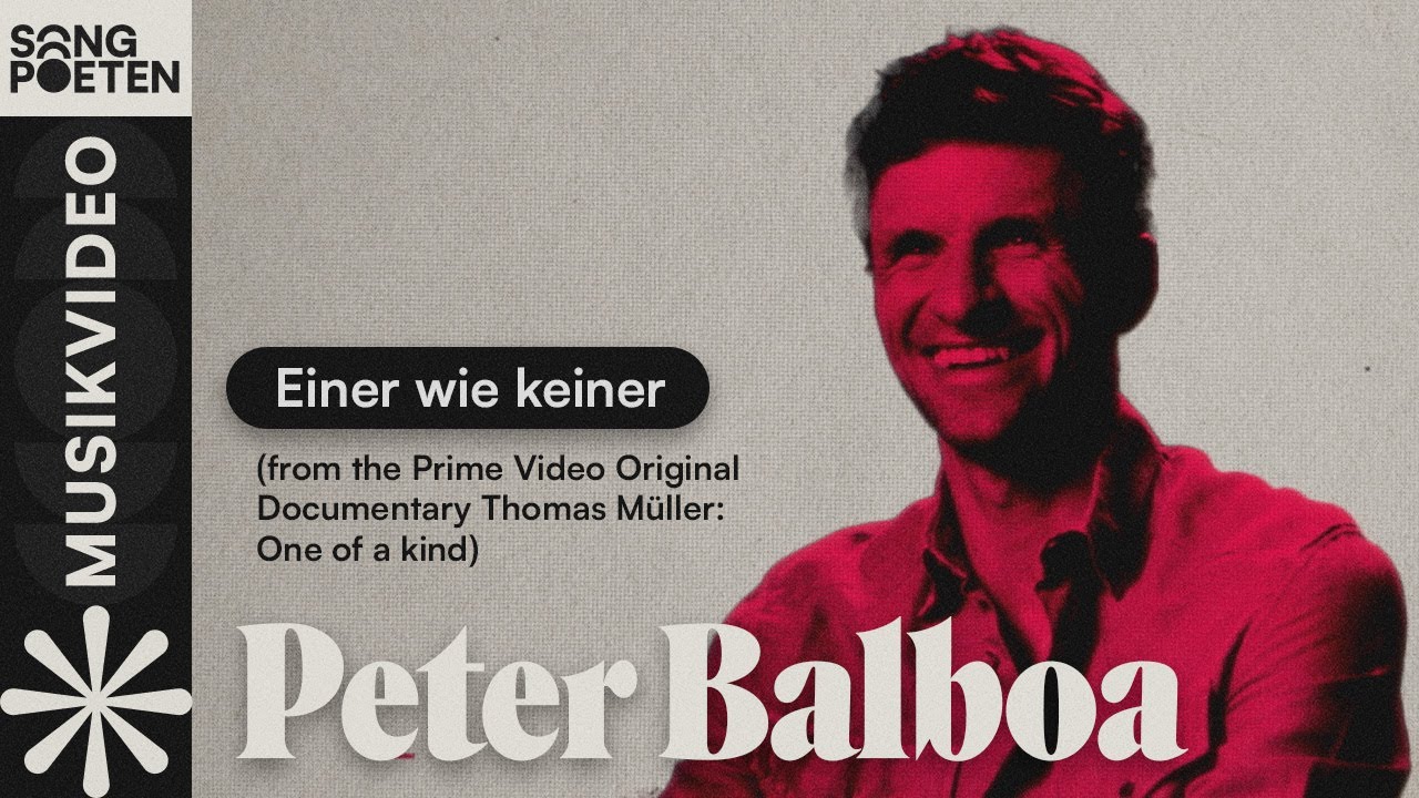 Peter Balboa - Einer wie keiner (Prime Video Original Documentary Thomas Müller: One of a kind)