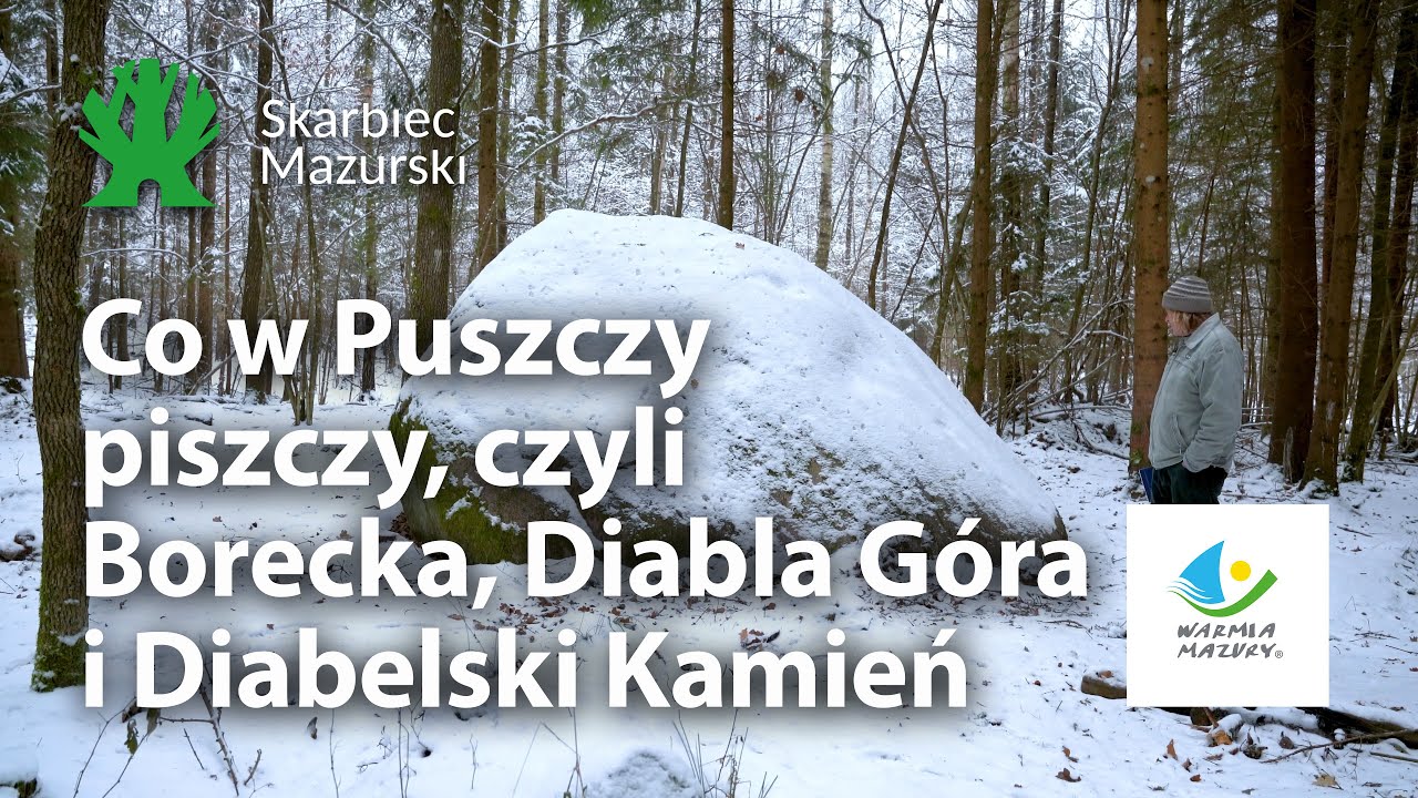 Co w Puszczy piszczy czyli Borecka, Diabla Góra i Diabelski Kamień - Z góry na Mazury